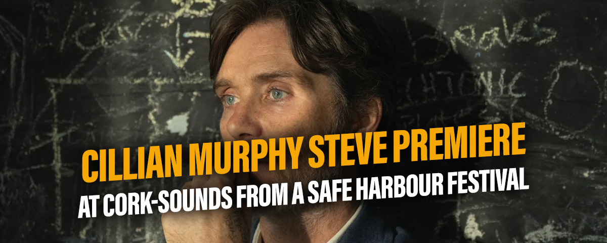 Cillian Murphy to Premiere New Film Steve in Cork at Sounds from a Safe Harbour Festival